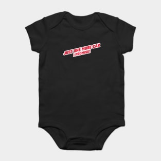 Just One More Car I Promise Baby Bodysuit